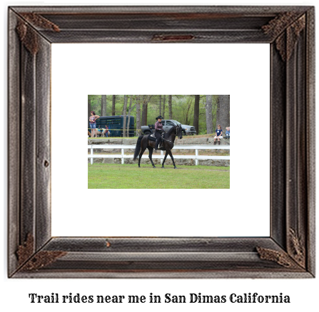 trail rides near me in San Dimas, California